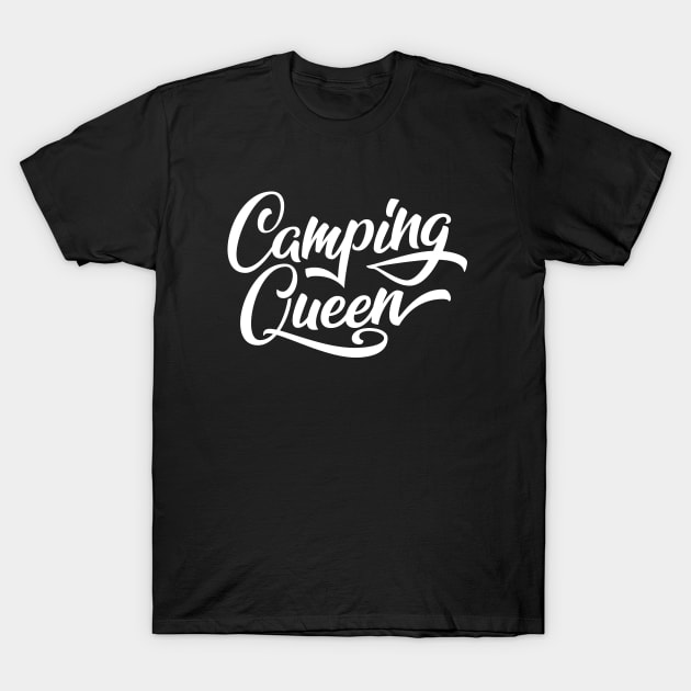 Camping Queen T-Shirt by CalliLetters